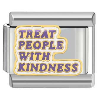 Charm Treat People With Kindness