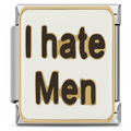 Charm - I h4te men